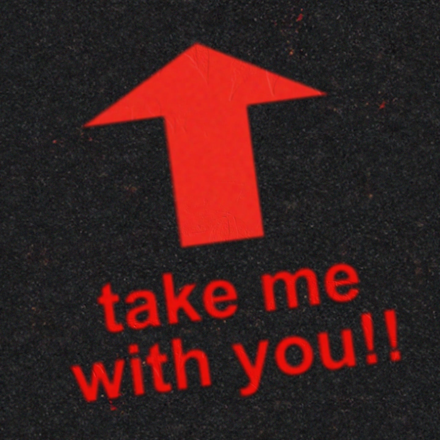 take me away